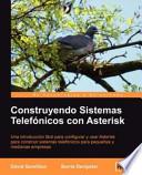 libro Construyendo Sistemas Telefónicos Con Asterisk